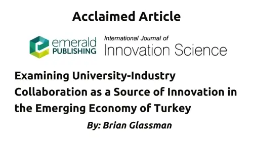 Examining University-Industry Collaboration as a Source of Innovation in the Emerging Economy of Turkey by Dr. Brian Glassman